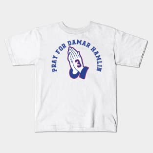 PRAY FOR DAMAR HAMLIN Kids T-Shirt